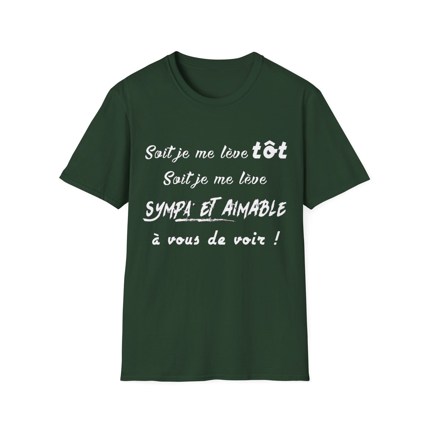 t-shirt "soit je me lève tôt"