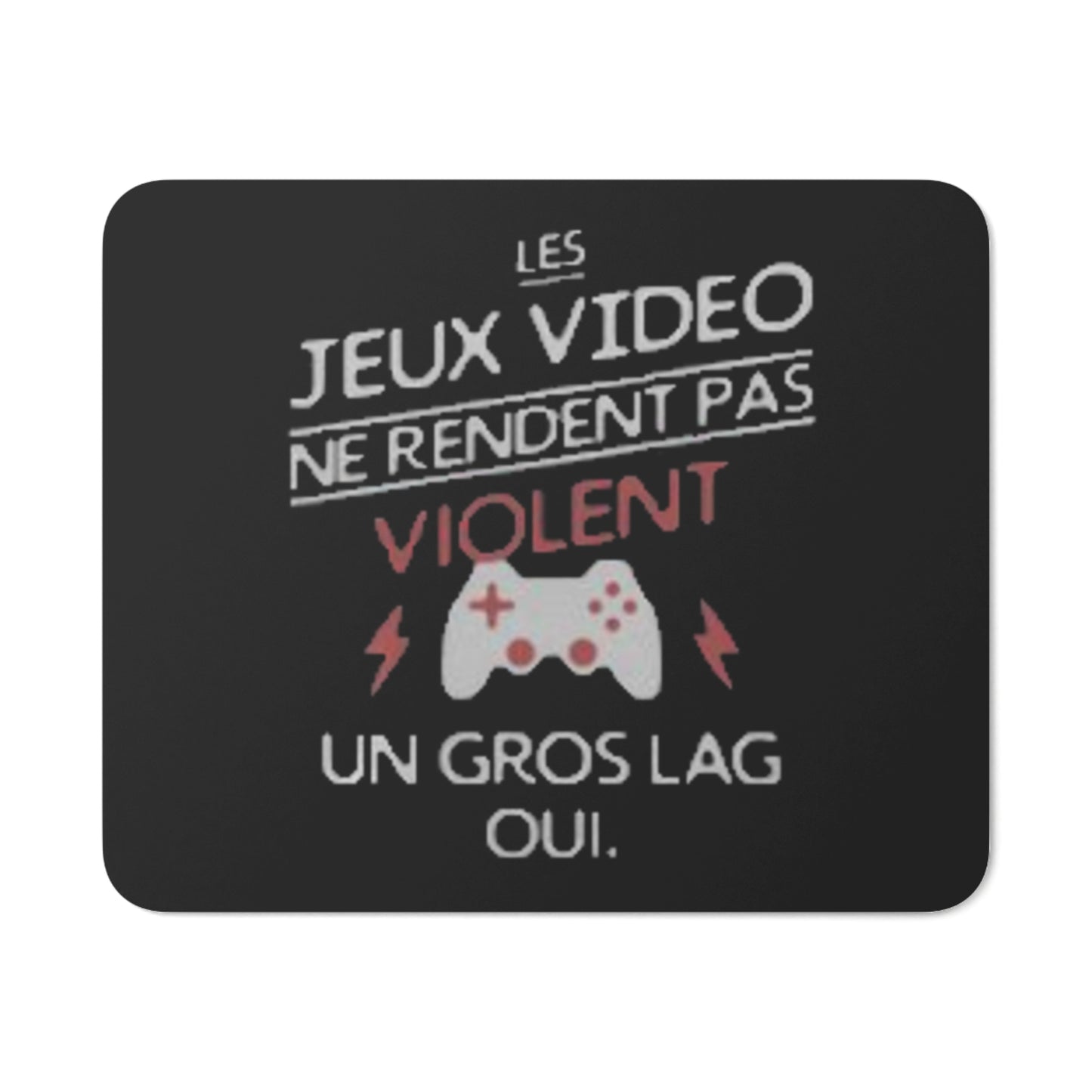 tapis de souris "les jeux vidéo ne rendent pas violent