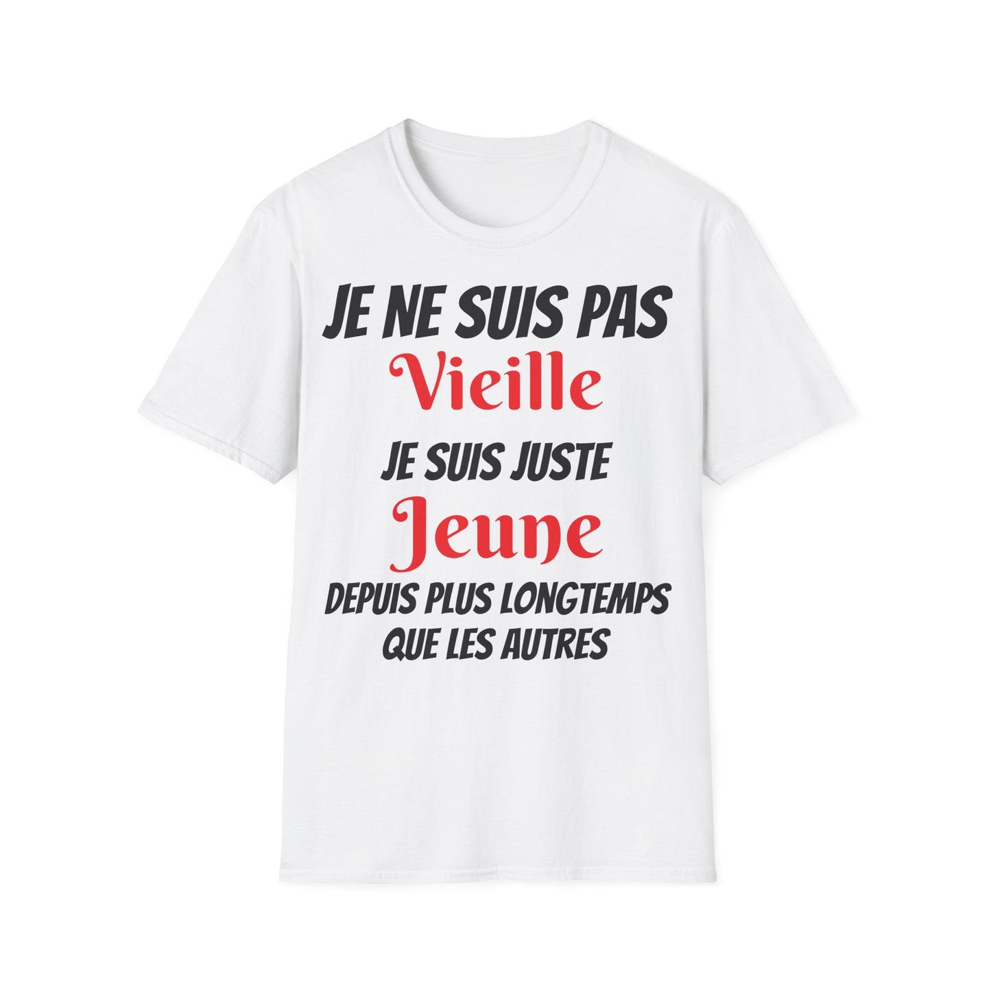 t-shirt "je ne suis pas vieille"