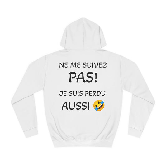 "don't follow me..." sweater