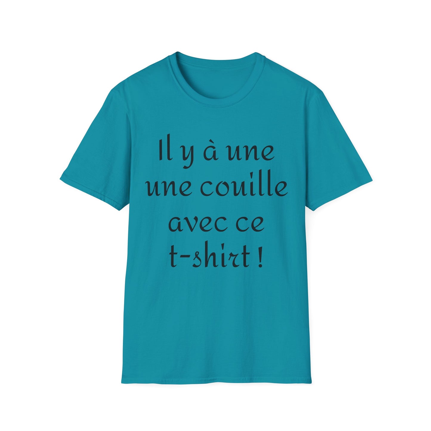 t-shirt "il y a une couille avec ce t-shirt (femme)"