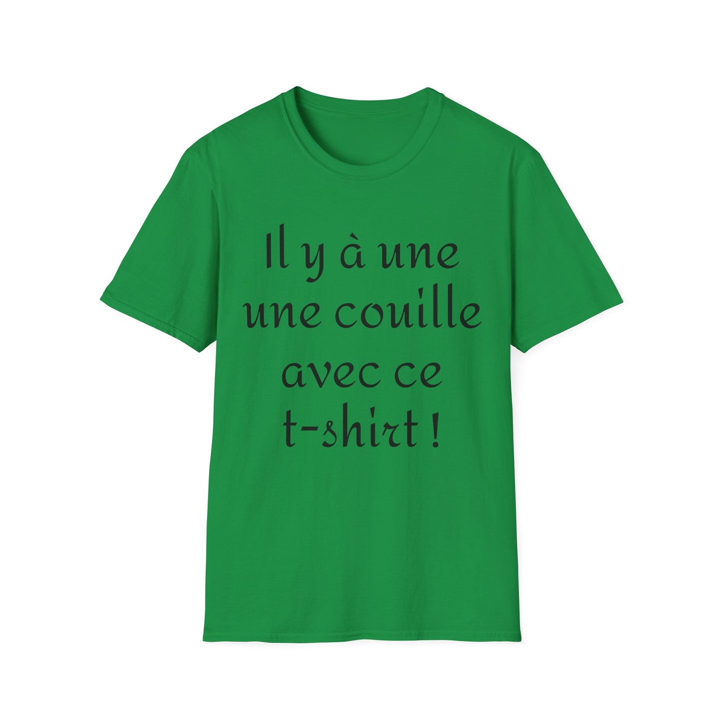 t-shirt "il y a une couille avec ce t-shirt (femme)"