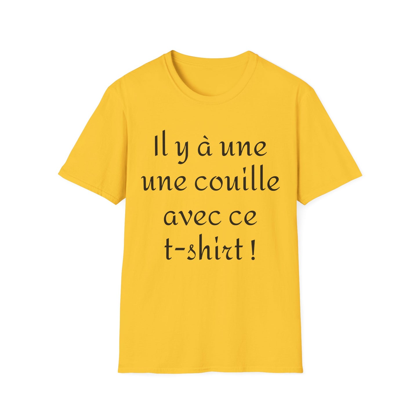 t-shirt "il y a une couille avec ce t-shirt (femme)"