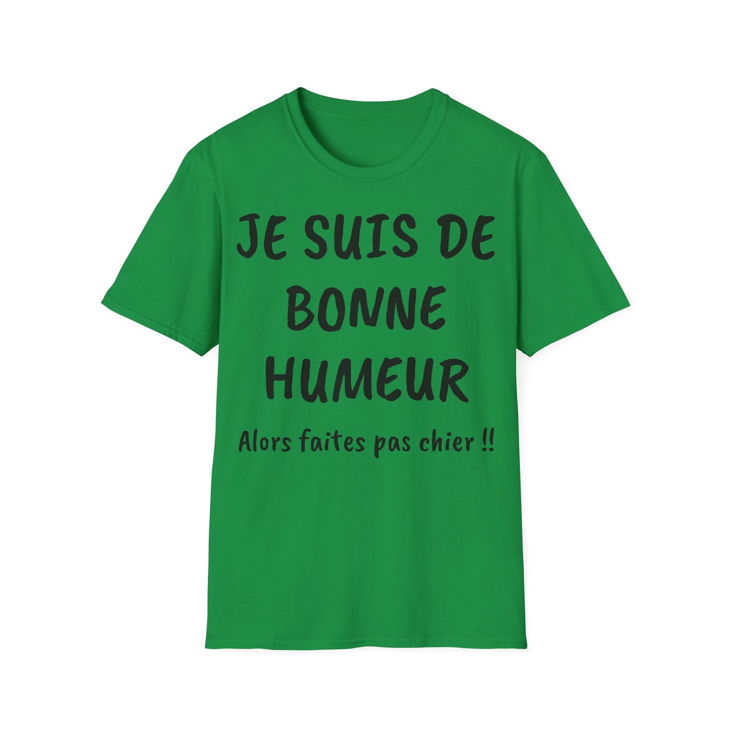 t-shirt "je suis de bonne humeur ..."